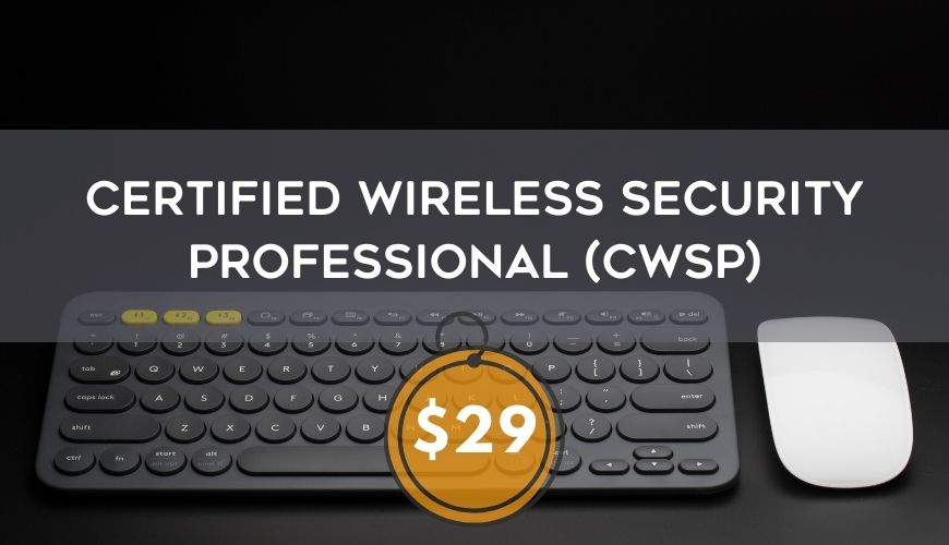Certified Wireless Security Professional (CWSP)